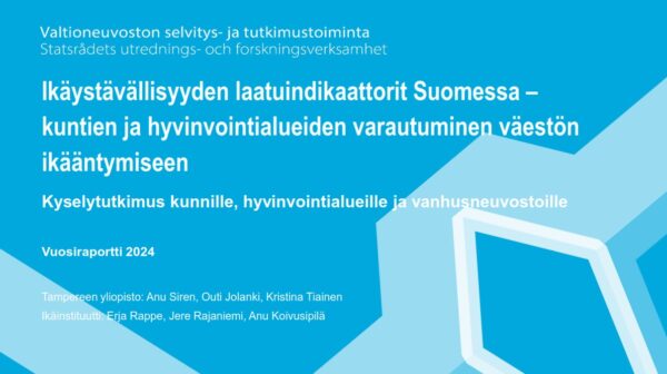 Ikäystävällisyyden laatuindikaattorit Suomessa - vuosiraportti 2024