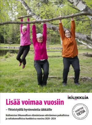 Lisää voimaa vuosiin – Yhteistyöllä hyvinvointia iäkkäille