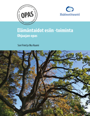 Elämäntaidot esiin -toiminta, Ohjaajan opas