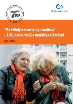 "Mä viihdyn kivasti nojatuolissa" - Liikunnan rooli ja merkitys elämässä