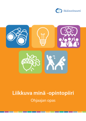 Liikkuva minä -opintopiiri - Ohjaajan opas