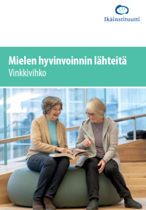 Mielen hyvinvoinnin lähteitä - Vinkkivihko