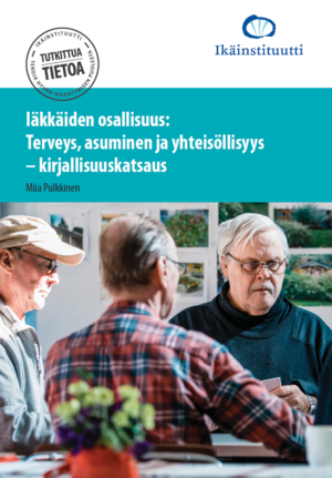 Iäkkäiden osallisuus - kirjallisuuskatsaus