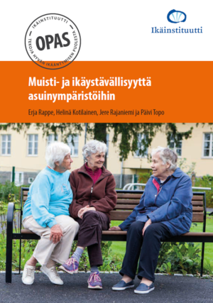 Muisti- ja ikäystävällisyyttä asuinympäristöihin