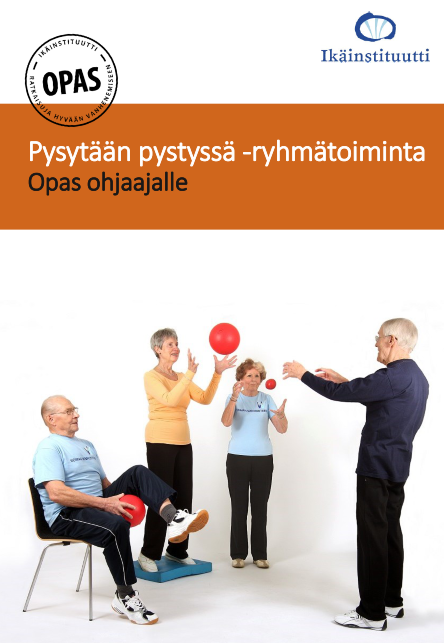 Pysytään pystyssä -ryhmätoiminta. Opas ohjaajalle