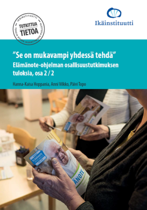 "Se on mukavampi yhdessä tehdä" - Elämänote-ohjelman osallisuustutkimuksen tuloksia, osa 2/2