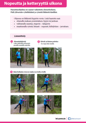 Nopeutta ja ketteryyttä ulkona